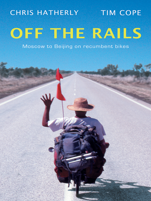 Title details for Off The Rails by Tim Cope - Available